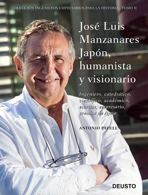 JOSÉ LUIS MANZANARES JAPÓN, HUMANISTA Y VISIONARIO | 9788423431144 | PAPELL, ANTONIO | Galatea Llibres | Llibreria online de Reus, Tarragona | Comprar llibres en català i castellà online
