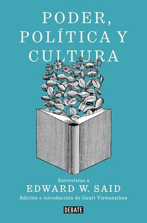 PODER, POLÍTICA Y CULTURA | 9788499929781 | SAID, EDWARD W. | Galatea Llibres | Llibreria online de Reus, Tarragona | Comprar llibres en català i castellà online