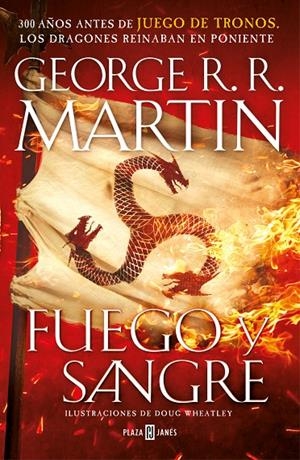 FUEGO Y SANGRE -TAPA TOVA- | 9788401024061 | MARTIN, GEORGE R.R./WHEATLEY, DOUG | Galatea Llibres | Llibreria online de Reus, Tarragona | Comprar llibres en català i castellà online