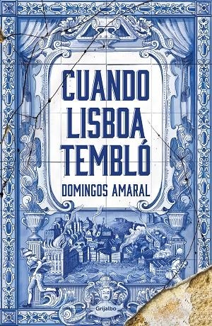 CUANDO LISBOA TEMBLÓ | 9788425358357 | AMARAL, DOMINGOS | Galatea Llibres | Llibreria online de Reus, Tarragona | Comprar llibres en català i castellà online