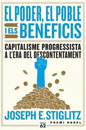 EL PODER, EL POBLE I ELS BENEFICIS | 9788429778144 | STIGLITZ, JOSEPH E. | Galatea Llibres | Llibreria online de Reus, Tarragona | Comprar llibres en català i castellà online