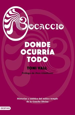 BOCACCIO. DONDE OCURRÍA TODO | 9788423356775 | VALL, TONI | Galatea Llibres | Librería online de Reus, Tarragona | Comprar libros en catalán y castellano online