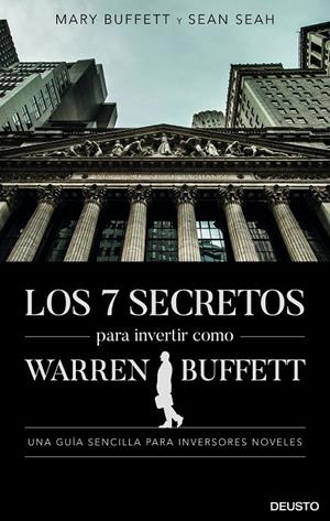 LOS 7 SECRETOS PARA INVERTIR COMO WARREN BUFFETT | 9788423431168 | BUFFETT, MARY - SEAN SEAH | Galatea Llibres | Llibreria online de Reus, Tarragona | Comprar llibres en català i castellà online