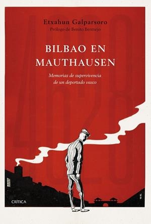 BILBAO EN MAUTHAUSEN | 9788491991786 | GALPARSORO, ETXAHUN | Galatea Llibres | Librería online de Reus, Tarragona | Comprar libros en catalán y castellano online