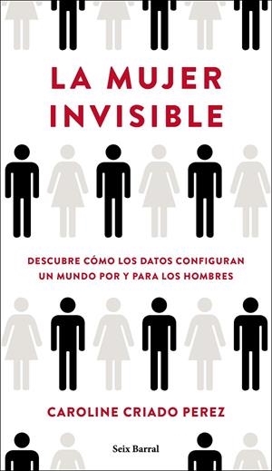 LA MUJER INVISIBLE | 9788432236136 | CRIADO PEREZ, CAROLINE | Galatea Llibres | Llibreria online de Reus, Tarragona | Comprar llibres en català i castellà online