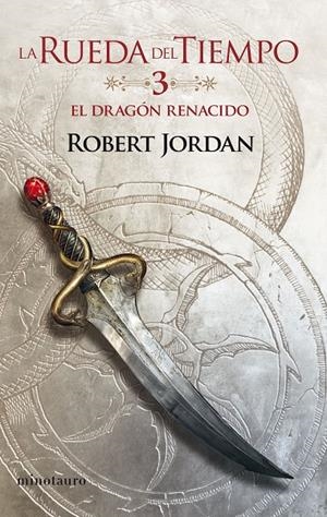 EL DRAGÓN RENACIDO. LA RUEDA DEL TIEMPO 3/14 | 9788445007020 | JORDAN, ROBERT | Galatea Llibres | Llibreria online de Reus, Tarragona | Comprar llibres en català i castellà online