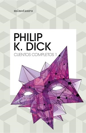 CUENTOS COMPLETOS 1 K. DICK | 9788445007211 | DICK, PHILIP K. | Galatea Llibres | Librería online de Reus, Tarragona | Comprar libros en catalán y castellano online