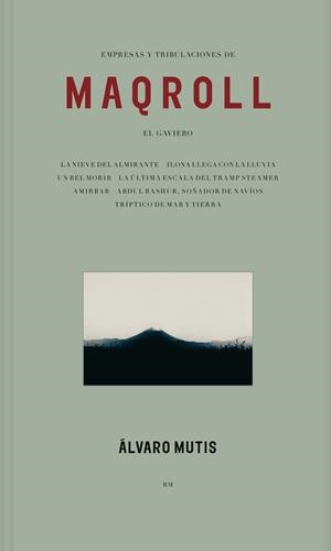 EMPRESAS Y TRIBULACIONES DE MAQROLL EL GAVIERO | 9788417975098 | MUTIS, ÁLVARO | Galatea Llibres | Llibreria online de Reus, Tarragona | Comprar llibres en català i castellà online