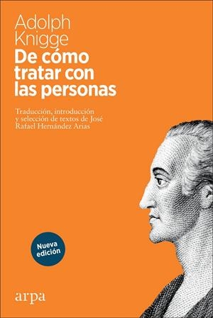 DE CÓMO TRATAR CON LAS PERSONAS | 9788417623357 | KNIGGE, ADOLPH | Galatea Llibres | Llibreria online de Reus, Tarragona | Comprar llibres en català i castellà online