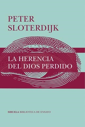 LA HERENCIA DEL DIOS PERDIDO | 9788417996543 | SLOTERDIJK, PETER | Galatea Llibres | Librería online de Reus, Tarragona | Comprar libros en catalán y castellano online