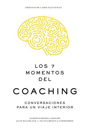 LOS 7 MOMENTOS DEL COACHING | 9788417963057 | RIBERA, ALBERTO/MCFARLANE, ALAN/PLAMENOVA, NIA | Galatea Llibres | Librería online de Reus, Tarragona | Comprar libros en catalán y castellano online