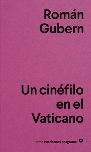 UN CINÉFILO EN EL VATICANO | 9788433916365 | GUBERN, ROMÁN | Galatea Llibres | Llibreria online de Reus, Tarragona | Comprar llibres en català i castellà online