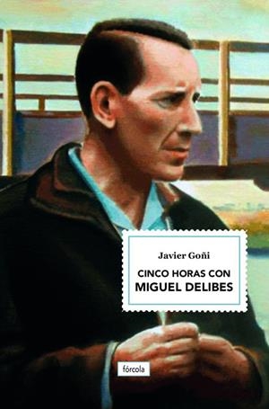 CINCO HORAS CON MIGUEL DELIBES | 9788417425562 | GOÑI, JAVIER | Galatea Llibres | Llibreria online de Reus, Tarragona | Comprar llibres en català i castellà online