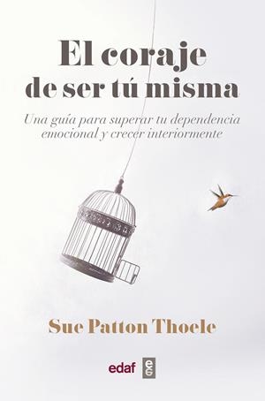 EL CORAJE DE SER TU MISMA | 9788441440074 | PATTON THOELE, SUE | Galatea Llibres | Llibreria online de Reus, Tarragona | Comprar llibres en català i castellà online