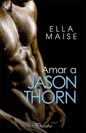AMAR A JASON THORN | 9788417683665 | MAISE, ELLA | Galatea Llibres | Llibreria online de Reus, Tarragona | Comprar llibres en català i castellà online