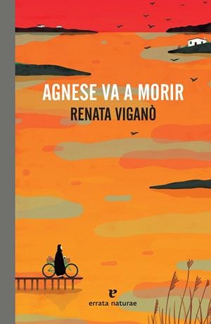 AGNESE VA A MORIR | 9788417800475 | VIGANÒ, RENATA | Galatea Llibres | Librería online de Reus, Tarragona | Comprar libros en catalán y castellano online