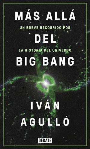MÁS ALLÁ DEL BIG BANG | 9788417636647 | AGULLÓ, IVÁN | Galatea Llibres | Llibreria online de Reus, Tarragona | Comprar llibres en català i castellà online