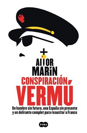 CONSPIRACIÓN VERMÚ | 9788491294245 | MARÍN, AITOR | Galatea Llibres | Llibreria online de Reus, Tarragona | Comprar llibres en català i castellà online
