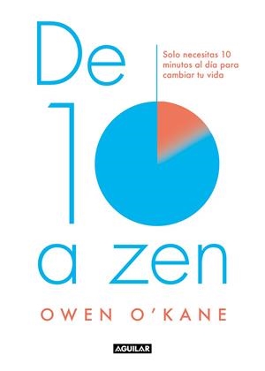 DE DIEZ A ZEN | 9788403520004 | O´KANE, OWEN | Galatea Llibres | Llibreria online de Reus, Tarragona | Comprar llibres en català i castellà online
