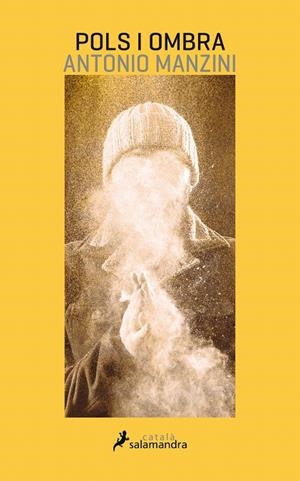 POLS I OMBRA | 9788416310326 | MANZINI, ANTONIO | Galatea Llibres | Llibreria online de Reus, Tarragona | Comprar llibres en català i castellà online