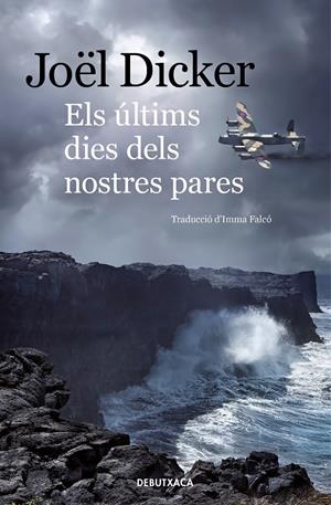 ELS ÚLTIMS DIES DELS NOSTRES PARES | 9788418132339 | DICKER, JOEL | Galatea Llibres | Librería online de Reus, Tarragona | Comprar libros en catalán y castellano online