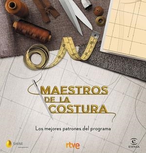 MAESTROS DE LA COSTURA. LOS MEJORES PATRONES DEL PROGRAMA | 9788467058024 | Galatea Llibres | Librería online de Reus, Tarragona | Comprar libros en catalán y castellano online
