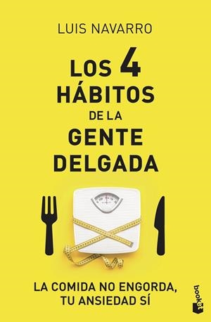 LOS 4 HÁBITOS DE LA GENTE DELGADA | 9788408222163 | NAVARRO SANZ, LUIS | Galatea Llibres | Llibreria online de Reus, Tarragona | Comprar llibres en català i castellà online