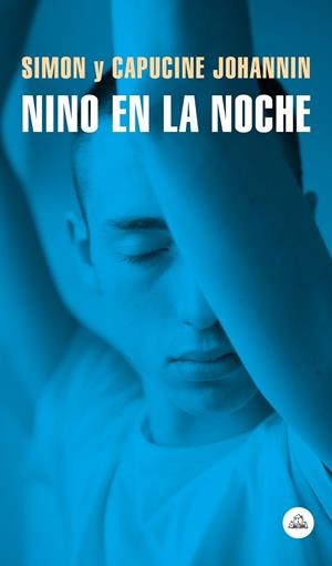 NINO EN LA NOCHE | 9788439736868 | JOHANNIN, SIMON, CAPUCINE | Galatea Llibres | Llibreria online de Reus, Tarragona | Comprar llibres en català i castellà online