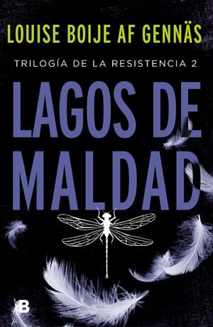 LAGOS DE MALDAD (TRILOGÍA DE LA RESISTENCIA 2) | 9788466667067 | BOIJE AF GENNÄS, LOUISE | Galatea Llibres | Llibreria online de Reus, Tarragona | Comprar llibres en català i castellà online