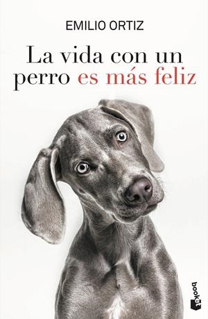 LA VIDA CON UN PERRO ES MÁS FELIZ | 9788427046863 | ORTIZ, EMILIO | Galatea Llibres | Librería online de Reus, Tarragona | Comprar libros en catalán y castellano online