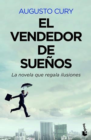 EL VENDEDOR DE SUEÑOS | 9788408222286 | CURY, AUGUSTO | Galatea Llibres | Librería online de Reus, Tarragona | Comprar libros en catalán y castellano online
