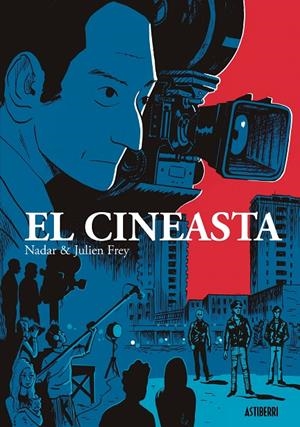 EL CINEASTA | 9788417575625 | FREY, JULIEN / NADAR | Galatea Llibres | Llibreria online de Reus, Tarragona | Comprar llibres en català i castellà online