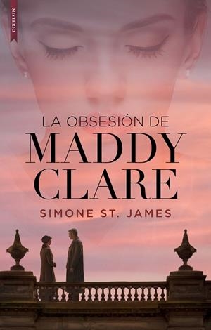 LA OBSESIÓN DE MADDY CLARE | 9788417626037 | ST. JAMES, SIMONE | Galatea Llibres | Llibreria online de Reus, Tarragona | Comprar llibres en català i castellà online