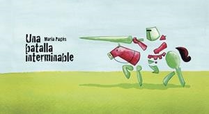 LA BATALLA INTERMINABLE | 9788412106428 | PAGÈS, MARIA | Galatea Llibres | Librería online de Reus, Tarragona | Comprar libros en catalán y castellano online