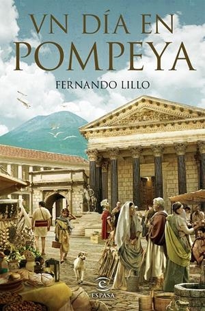 UN DÍA EN POMPEYA | 9788467058338 | LILLO REDONET, FERNANDO | Galatea Llibres | Librería online de Reus, Tarragona | Comprar libros en catalán y castellano online