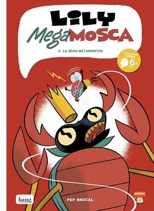 LA GRAN METAMORFISIS. LILY MEGAMOSCA 3 | 9788417178666 | BROCAL PEP | Galatea Llibres | Librería online de Reus, Tarragona | Comprar libros en catalán y castellano online