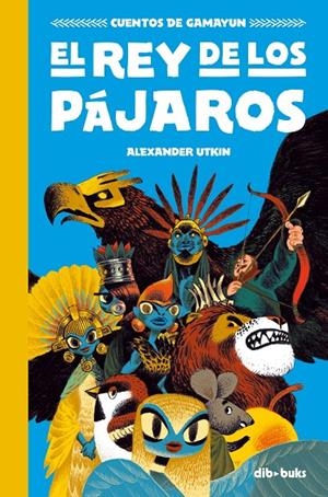 EL REY DE LOS PAJAROS. CUENTOS DE GAMAYUN | 9788417294762 | UTKIN, ALEXANDER | Galatea Llibres | Llibreria online de Reus, Tarragona | Comprar llibres en català i castellà online