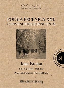 POESIA ESCENICA XXI: CONVENCIONS CONSCIENTS | 9788412142402 | BROSSA, JOAN | Galatea Llibres | Llibreria online de Reus, Tarragona | Comprar llibres en català i castellà online