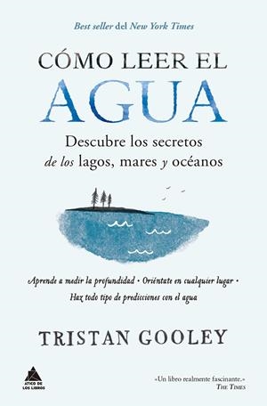 CÓMO LEER EL AGUA | 9788417743680 | GOOLEY, TRISTAN | Galatea Llibres | Librería online de Reus, Tarragona | Comprar libros en catalán y castellano online