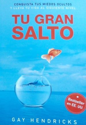 TU GRAN SALTO | 9788494583865 | HENDRICKS, GAY | Galatea Llibres | Llibreria online de Reus, Tarragona | Comprar llibres en català i castellà online