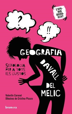 GEOGRAFIA DAVALL DEL MELIC. SEXOLOGIA PER A TOTS ELS GUSTOS | 9788490268759 | CORONEL MARTÍNEZ, VALENTÍN | Galatea Llibres | Llibreria online de Reus, Tarragona | Comprar llibres en català i castellà online
