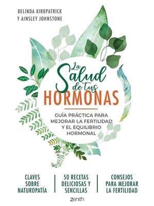 LA SALUD DE TUS HORMONAS | 9788408218951 | KIRKPATRICK, BELINDA / JOHNSTONE, AINSLEY | Galatea Llibres | Llibreria online de Reus, Tarragona | Comprar llibres en català i castellà online