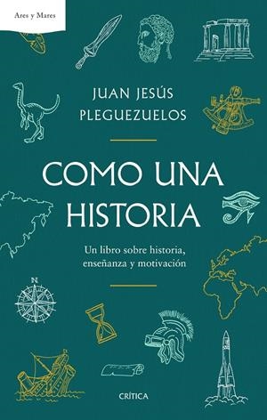 COMO UNA HISTORIA | 9788491991861 | PLEGUEZUELOS, JUAN JESÚS | Galatea Llibres | Llibreria online de Reus, Tarragona | Comprar llibres en català i castellà online