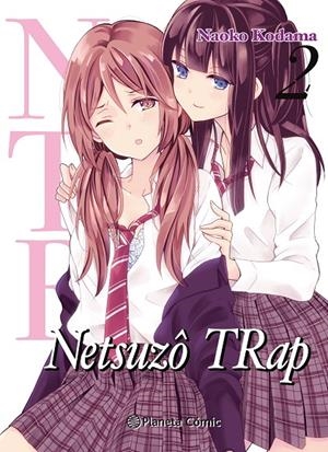 NTR NETSUZO TRAP 2/6 | 9788491743552 | KODAMA, NAOKO | Galatea Llibres | Librería online de Reus, Tarragona | Comprar libros en catalán y castellano online