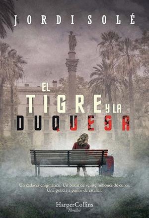 EL TIGRE Y LA DUQUESA | 9788491394358 | SOLÉ, JORDI | Galatea Llibres | Llibreria online de Reus, Tarragona | Comprar llibres en català i castellà online