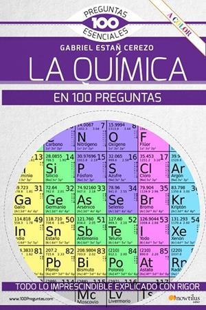 LA QUÍMICA EN 100 PREGUNTAS | 9788413050959 | ESTAÑ CEREZO, GABRIEL | Galatea Llibres | Llibreria online de Reus, Tarragona | Comprar llibres en català i castellà online