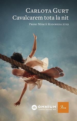 CAVALCAREM TOTA LA NIT (PREMI MERCÈ RODOREDA 2019) | 9788475888231 | GURT, CARLOTA | Galatea Llibres | Llibreria online de Reus, Tarragona | Comprar llibres en català i castellà online