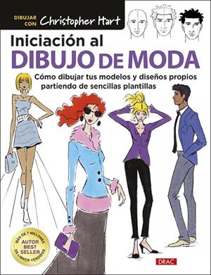 INICIACIÓN AL DIBUJO DE MODA | 9788498746556 | HART, CHRISTOPHER | Galatea Llibres | Llibreria online de Reus, Tarragona | Comprar llibres en català i castellà online