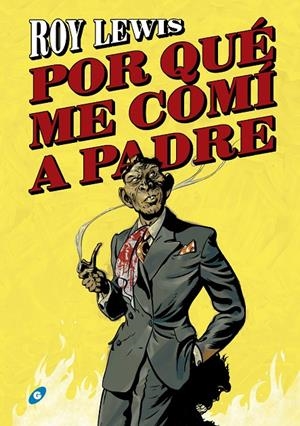 POR QUÉ ME COMÍ A PADRE | 9788417507305 | LEWIS, ROY | Galatea Llibres | Llibreria online de Reus, Tarragona | Comprar llibres en català i castellà online