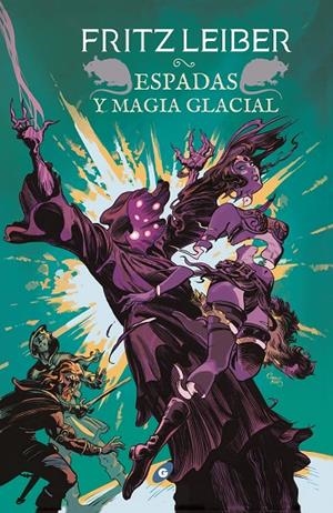 ESPADAS Y MAGIA GLACIAL | 9788417507190 | LEIBER, FRITZ | Galatea Llibres | Llibreria online de Reus, Tarragona | Comprar llibres en català i castellà online